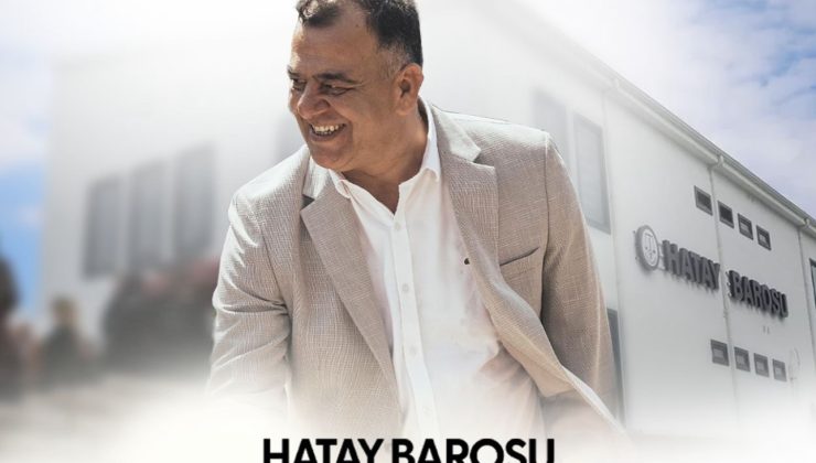 HATAY BARO BAŞKANI HATAY TUT OLDU!